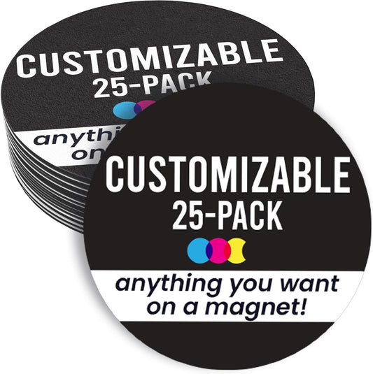 Magnet Me Up Customizable 30 Mil Round Magnet- 5”, 25 PK Weatherproof Car Magnet for Businesses, Sports Teams, Fundraisers & Personal Expression- Custom Text & Logo- Strong Magnetic Vinyl for Vehicles