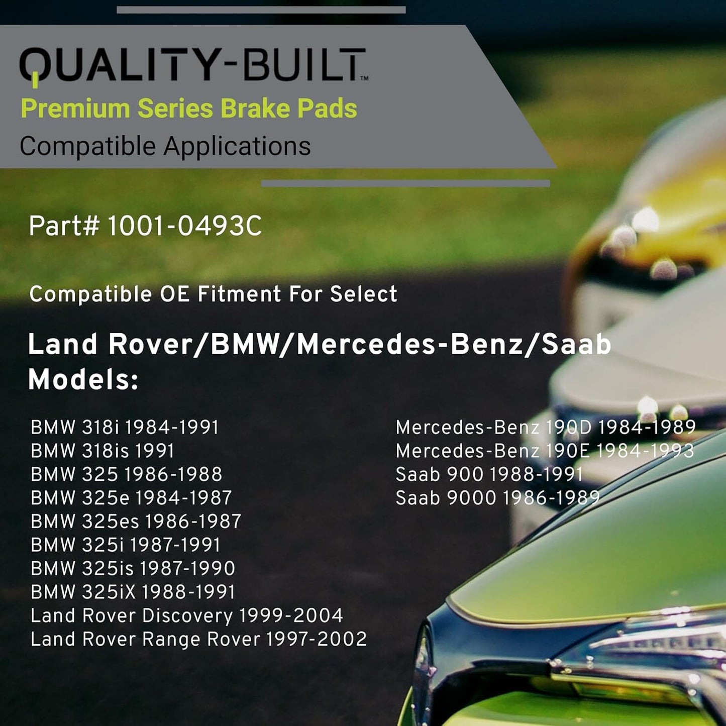 Premium Ceramic Front Brake Pads (1001-0493C) Compatible with 1984-2004 BMW/Land Rover/Mercedes-Benz/Saab (190D/190E/318i/318is/325/325e/325es/325i/325is/325iX/Discovery/Range Rover)